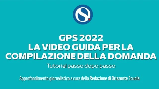 GPS 2022, tutorial per la compilazione della domanda. La guida passo dopo passo [INTEGRALE]