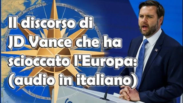 Il discorso di JD Vance che ha scioccato l Europa:  AUDIO IN ITALIANO