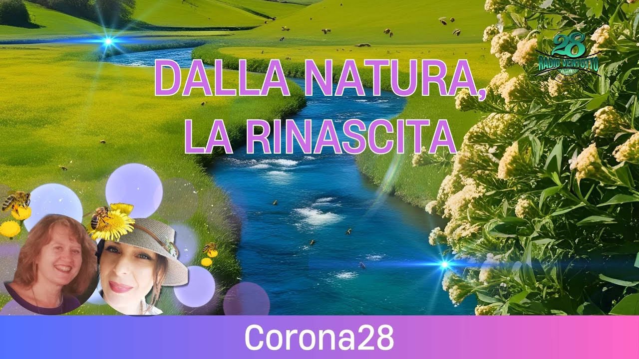 Corona28 - DALLA NATURA LA RINASCITA